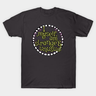 Strange and Unsual T-Shirt